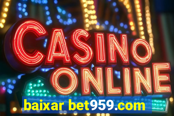 baixar bet959.com